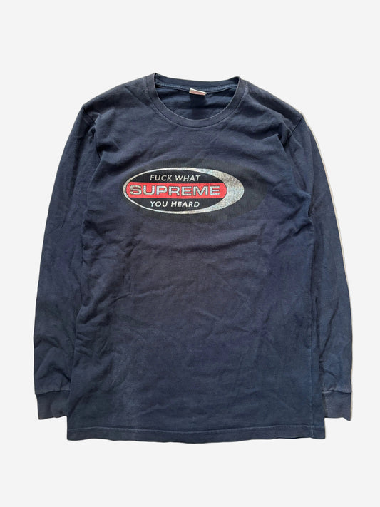 Supreme F*ck What You Heard L/S Tee (Str. M)